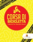 Image for Corsa Di Bicicletta : Labirinti Per Bambini Giochi