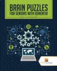 Image for Brain Puzzles for Seniors with Dementia : Mazes for Programmers
