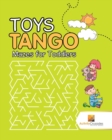 Image for Toys Tango : Mazes for Toddlers