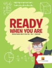 Image for Ready When You Are : Activity Books Kids 10 And Up Vol 1 Decimals