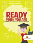 Image for Ready When You Are : Activity Books Kids 10 And Up | Vol 2 | Fractions &amp; Measurement
