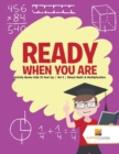 Image for Ready When You Are : Activity Books Kids 10 And Up Vol 3 Mixed Math &amp; Multiplication
