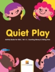 Image for Quiet Play : Activity Books for Kids | Vol -2 | Counting Money &amp; Telling time