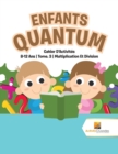Image for Enfants Quantum : Cahier D&#39;Activites 8-12 Ans | Tome. 3 | Multiplication Et Division