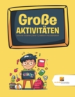 Image for Grosse Aktivitaten : Lerne Ab 10 Jahren Band -3 Addition Und Subtraktion