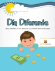 Image for Dia Diferente : Libros Para Ninos 10 A 12 Anos Vol -2 Contando Dinero Y Decimales