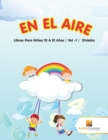 Image for En El Aire : Libros Para Ninos 10 A 12 Anos Vol -1 Division