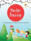 Image for Marcher Beaucoup
