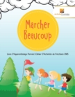 Image for Marcher Beaucoup