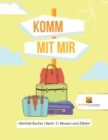 Image for Komm Mit Mir : Aktivitat Bucher | Band -3 | Messen und Zahlen