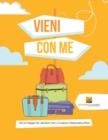Image for Vieni Con Me : Libri Di Viaggio Per I Bambini Vol. 2 Sudoku E Matematica Mista