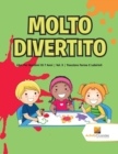 Image for Molto Divertito : Libri Per Bambini Di 7 Anni | Vol. 3 | Tracciare Forme E Labirinti
