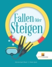 Image for Fallen Oder Steigen : Aktivitat Spiel Band. 1 Mathe Spiele