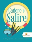 Image for Cadere O Salire