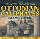 Image for Umayyad, Abbasid and Ottoman Caliphates - Islamic Empire
