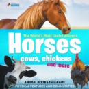 Image for World&#39;s Most Useful Animals - Horses, Cows, Chickens and More - Animal Books 2nd Grade | Children&#39;s Animal Books