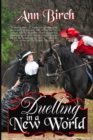 Image for Duelling in a New World