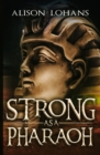 Image for Strong as a Pharaoh
