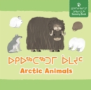 Image for Arctic Animals : Bilingual Inuktitut and English Edition