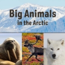 Image for Big Animals in the Arctic : English Edition