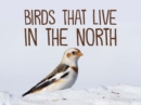 Image for Birds That Live in the North : English Edition