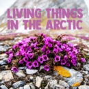 Image for Living Things in the Arctic : English Edition