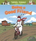 Image for Being a Good Friend : English Edition