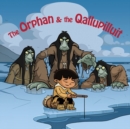 Image for The Orphan and the Qallupilluit : English Edition