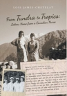 Image for From Tundra to Tropics : Letters Home from a Canadian Nurse