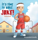 Image for It&#39;s Time To Wake, Jake!