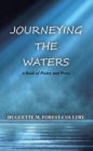 Image for Journeying the Waters: A Book of Poetry and Prose
