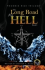 Image for The Long Road From Hell : Phoenix Rise trilogy
