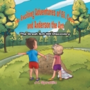 Image for The Exciting Adventures of Eli, Cece, and Anderson the Ant - The Great Ant Hill Discovery