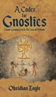 Image for A Codex For Gnostics