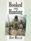 Image for Hooked On Hunting
