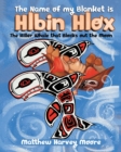 Image for The Name of my Blanket is Hlbin Hlox : The Killer Whale that Blocks out the Moon