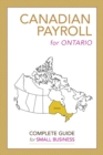 Image for Canadian Payroll for Ontario : A Complete Guide for Small Business