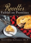 Image for Recettes Faibles en Prot?ines
