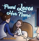 Image for Pearl Loves Her Name