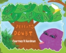 Image for Desi Dinosaur Defeats Doubt