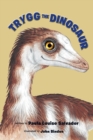 Image for Trygg The Dinosaur