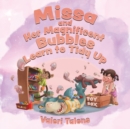 Image for Missa and Her Magnificent Bubbles Learn to Tidy Up