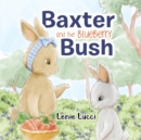 Image for Baxter and the Blueberry Bush