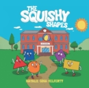 Image for The Squishy Shapes