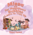 Image for Missa and Her Magnificent Bubbles Learn to Tidy Up