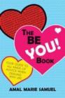 Image for The Be You! Book