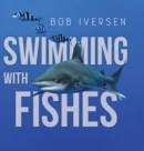 Image for Swimming With Fishes