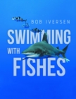 Image for Swimming With Fishes
