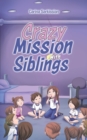 Image for Crazy Mission with Siblings