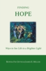 Image for Finding Hope : Ways of seeing life in a brighter light